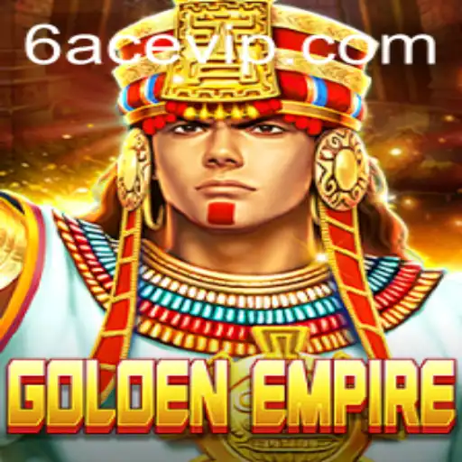 Discover the Thrilling World of GoldenEmpire with 6ACE