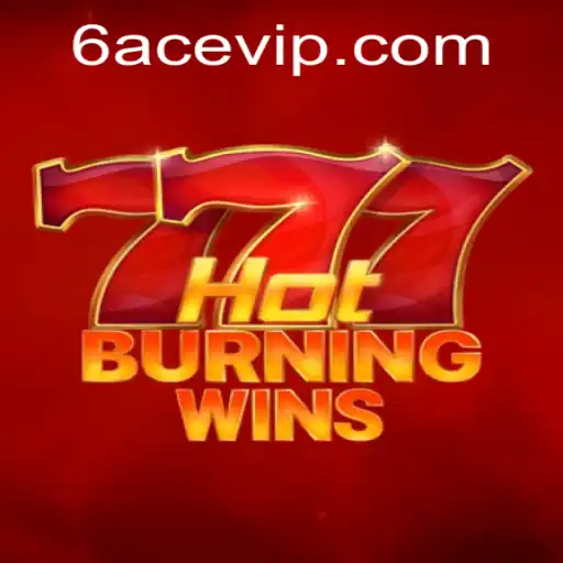 HotBurningWins: An Immersive Gameplay Experience with 6ACE
