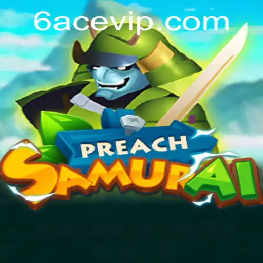 Explore the World of PreachSamurai and its Unique 6ACE Experience